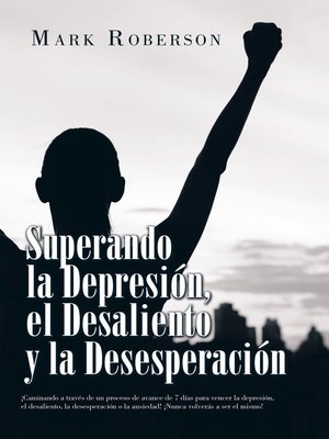 cover image of Superando La Depresión, El Desaliento Y La Desesperación